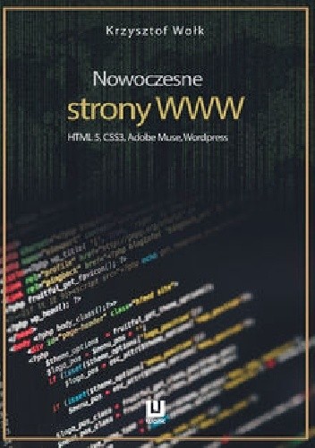 Nowoczesne strony WWW. HTML5, CSS3, Adobe Muse, WordPress