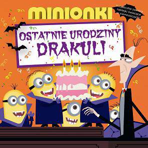 Ostatnie urodziny draculi minionki