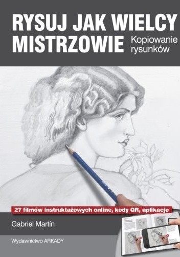 RYSUJ JAK WIELCY MISTRZOWIE. Kopiowanie rysunków