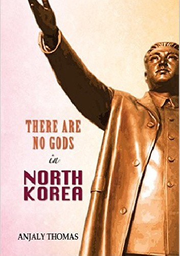 There Are No Gods in North Korea
