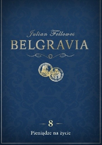 Belgravia. Pieniądze na życie