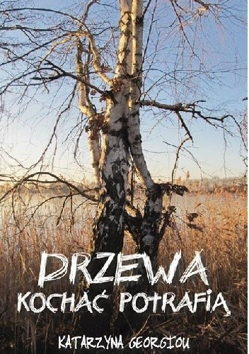 Drzewa kochać potrafią