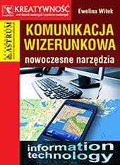 Komunikacja wizerunkowa nowoczesne narzędzia