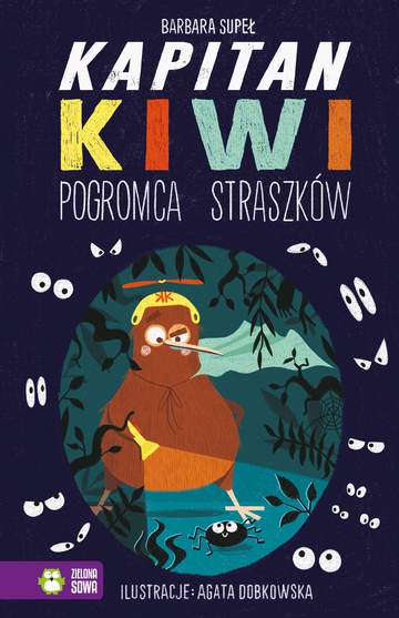 Pogromca Straszków! Kapitan Kiwi