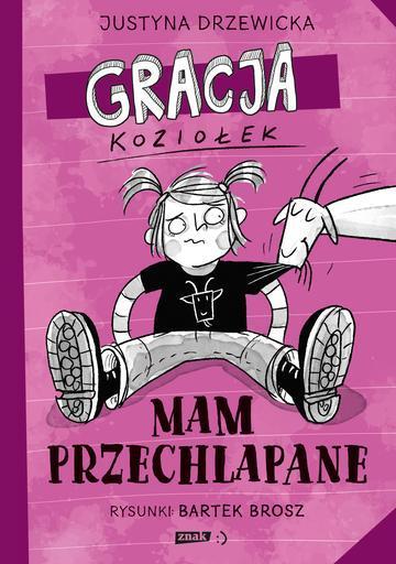 Gracja Koziołek. Mam przechlapane