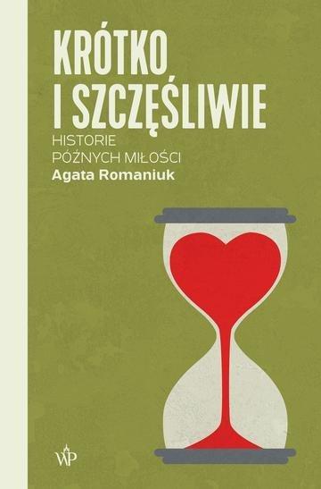 Okładka: Krótko i szczęśliwie. Historie późnych miłości wyd. 2026