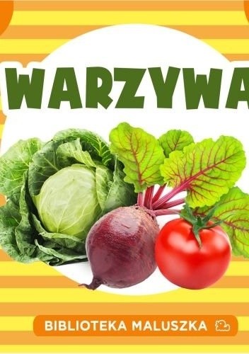 Biblioteka maluszka. Warzywa
