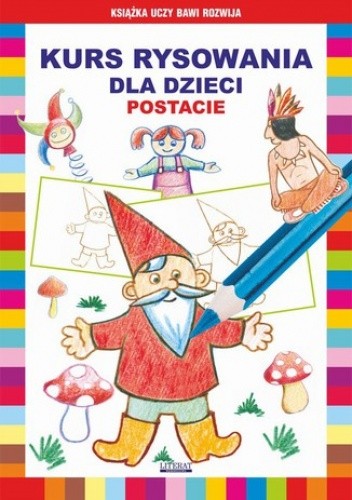 Kurs rysowania dla dzieci. Postacie