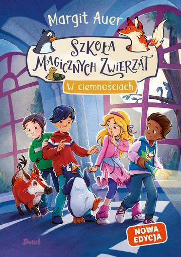 W ciemnościach. Szkoła magicznych zwierząt. Tom 3 wyd. 2026
