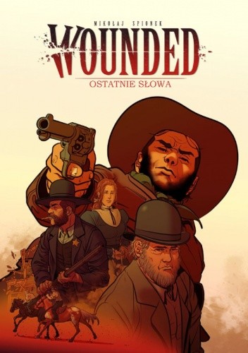 Ostatnie słowa. Wounded. Tom 2