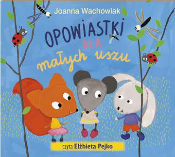 CD MP3 Opowiastki dla małych uszu