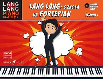 Lang Lang: szkoła na fortepian poziom 1