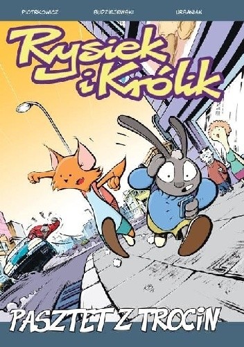 Rysiek i Królik. Pasztet z trocin. Tom 2.