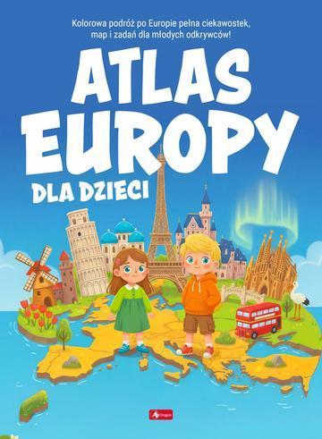 Atlas Europy dla dzieci. Atlas dla dzieci