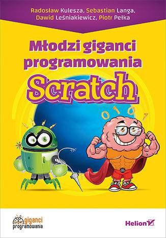 Młodzi giganci programowania scratch