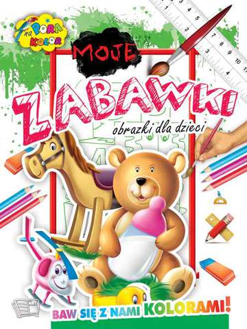 Moje zabawki pora na kolor