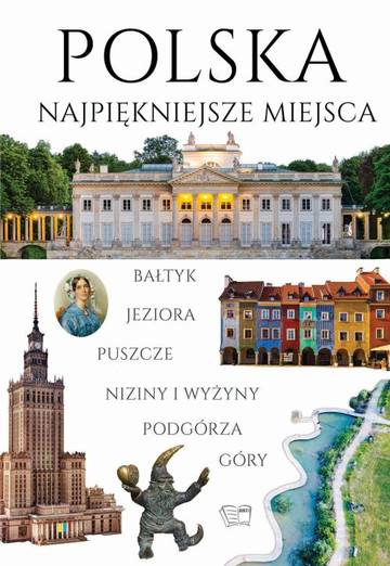 Polska Najpiękniejsze miejsca