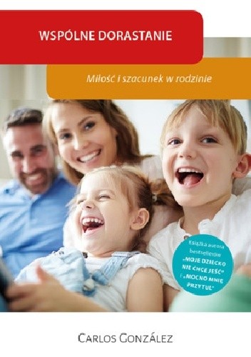 Wspólne dorastanie. Miłość i szacunek w rodzinie