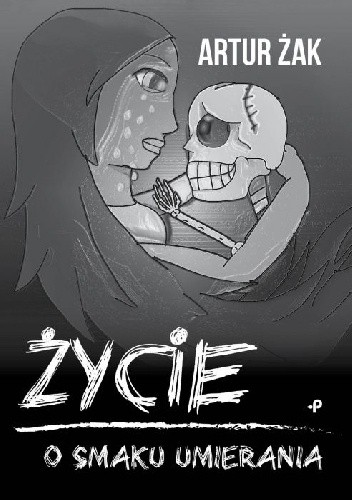 Życie o smaku umierania