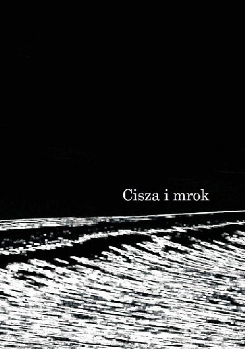 Cisza i mrok