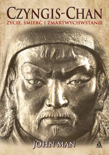 Czyngis-chan. Życie, śmierć i zmartwychwstanie wyd. 2023