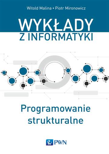 Wykłady z informatyki programowanie strukturalne