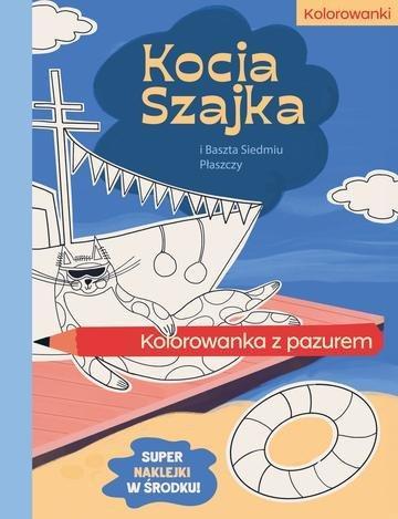 Okładka: Kocia Szajka i Baszta Siedmiu Płaszczy. Kolorowanka z pazurem
