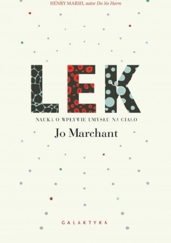 Lek. Nauka o wpływie umysłu na ciało