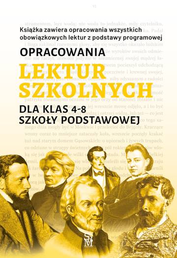 Opracowania lektur szkolnych dla klas 4–8 szkoły podstawowej