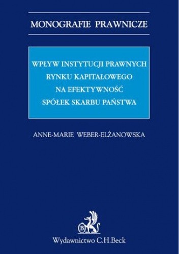 Wpływ instytucji prawnych rynku kapitałowego na efektywność Spółek Skarbu Państwa