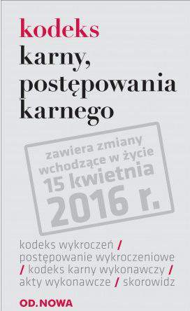 Kodeks karny postępowania karnego karny wykonawczy folia 04. 2016