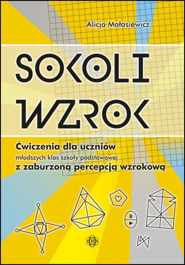 Sokoli wzrok ćwiczenia dla uczniów młodszych klas podstawowej z zaburzoną percepcją wzrokową
