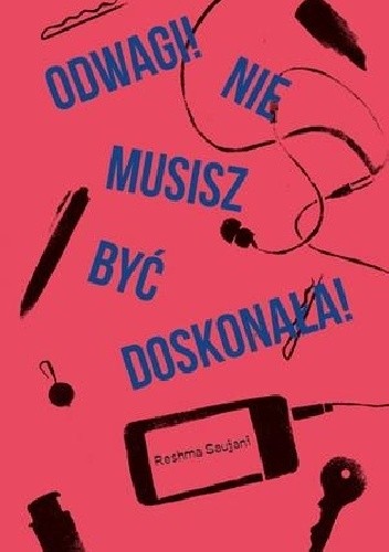 Odwagi! Nie musisz być doskonała!