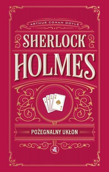 Okładka: Pożegnalny ukłon. Sherlock Holmes