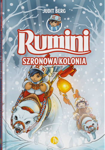 Szronowa kolonia. Rumini. Tom 2