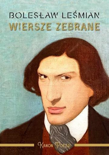 Okładka: Wiersze zebrane. Bolesław Leśmian
