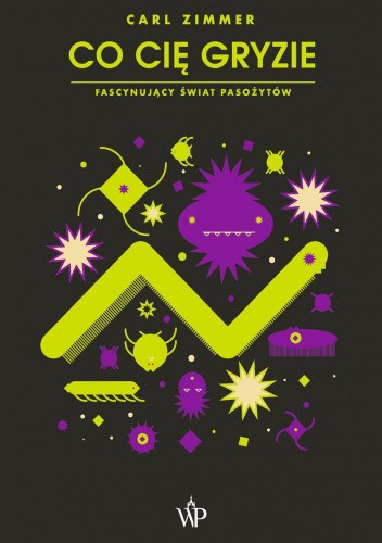 Co cię gryzie? Fascynujący świat pasożytów