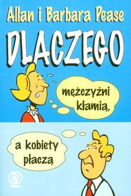 Dlaczego mężczyźni kłamią a kobiety płaczą