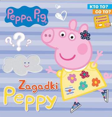 Zagadki Peppy. Kto to? Co to? Świnka Peppa
