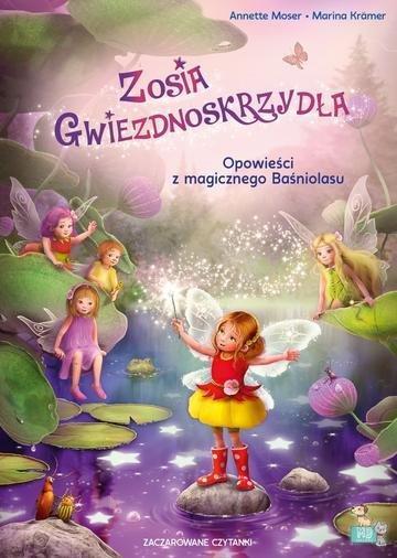 Okładka: Zosia Gwiezdnoskrzydła. Opowieści z magicznego Baśniolasu