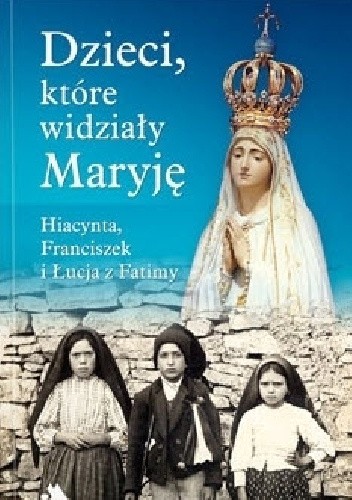 Dzieci, które widziały Maryję