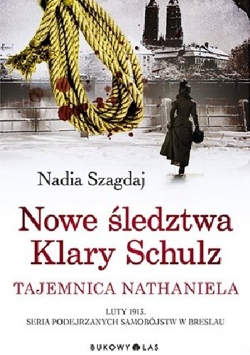 Nowe śledztwa Klary Schulz. Tajemnica Nathaniela