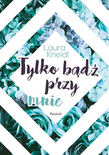 Tylko bądź przy mnie