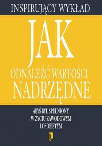 Wykład. Jak odnaleźć wartości nadrzędne