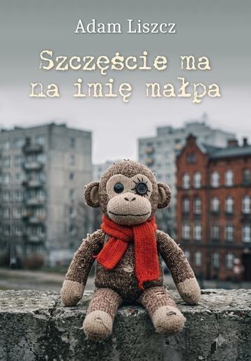 Okładka: Szczęście ma na imię małpa