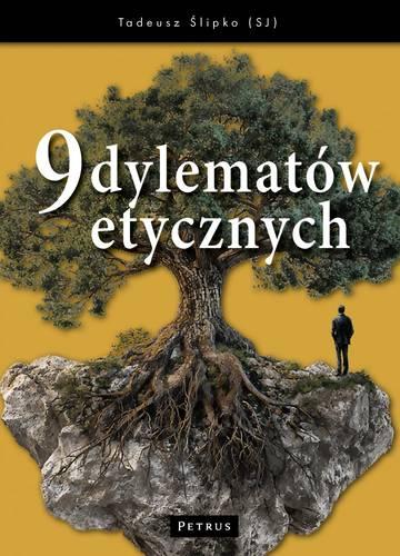 9 dylematów etycznych