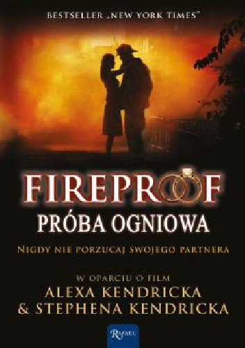 Fireproof. Próba ogniowa