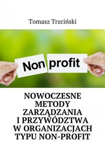 Nowoczesne metody zarządzania i przywództwa w organizacjach typu non-profit
