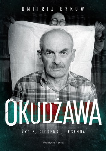 Okudżawa. Życie, piosenki, legenda