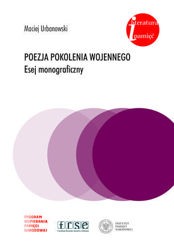 Poezja pokolenia wojennego. Esej monograficzny